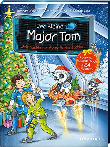 Der kleine Major Tom. Weihnachten auf der Bodenstation. Adventskalenderbuch mit 24 Kapiteln von Tessloff