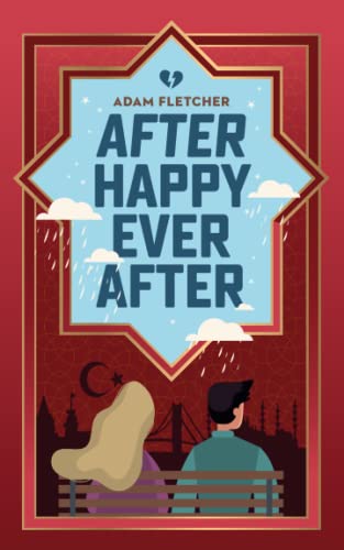 After Happy Ever After: He thinks it's a normal holiday to Istanbul, she has other plans. (Weird Travel, Band 4) von Independently published