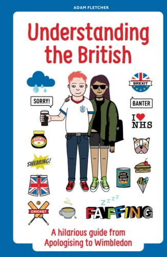 Understanding The British: A hilarious guide from Apologising to Wimbledon