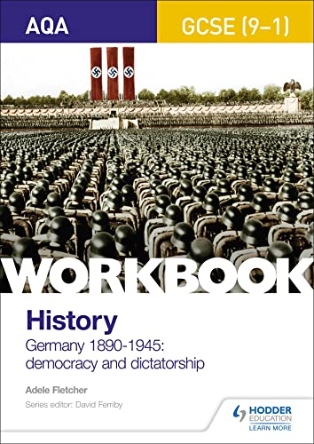 AQA GCSE (9-1) History Workbook: Germany, 1890-1945: Democracy and Dictatorship von Philip Allan