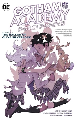 Gotham Academy: Second Semester Vol. 2: The Ballad of Olive Silverlock