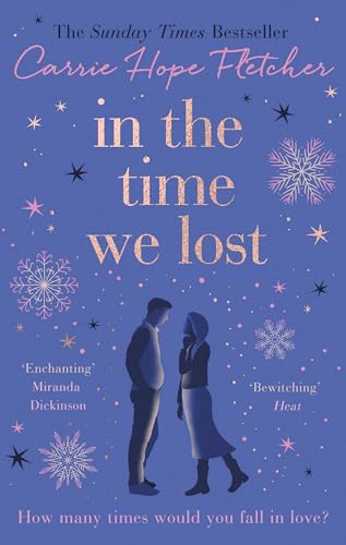 In the Time We Lost: the brand-new uplifting and breathtaking love story from the Sunday Times bestseller von Sphere