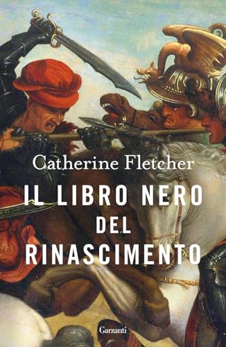 Il libro nero del Rinascimento (Elefanti bestseller) von Garzanti