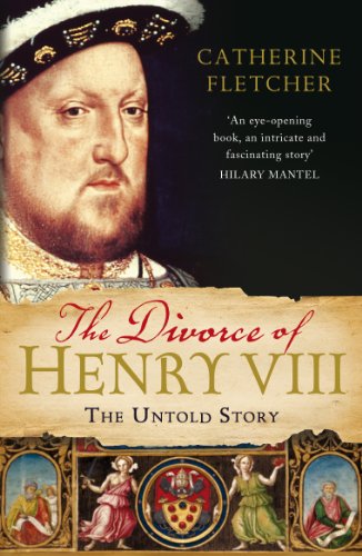 The Divorce of Henry VIII: The Untold Story von Vintage