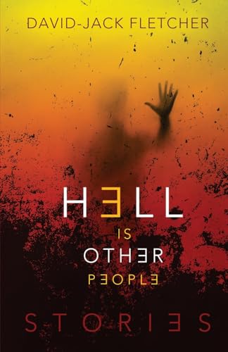 Hell is Other People von Lethe Press