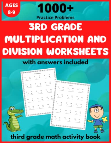 3rd Grade Multiplication and Division Worksheets - 1000+ Practice Problems with Answers Included, Third Grade Math Activity Book