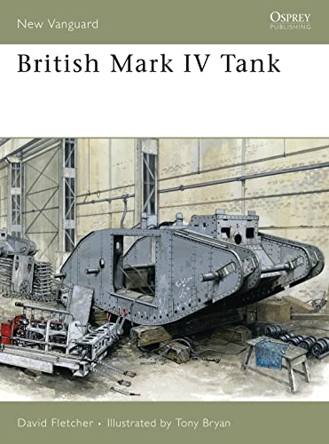 British Mark IV Tank (New Vanguard, 133, Band 133)
