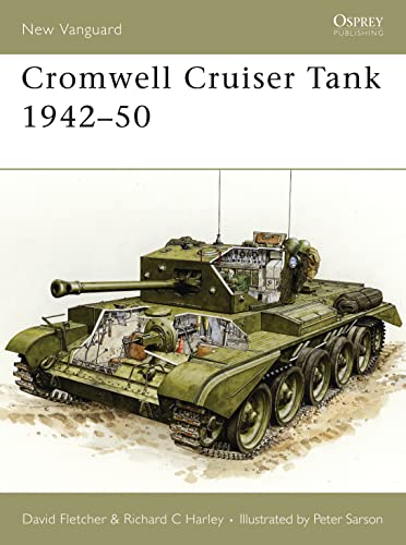 Cromwell Cruiser Tank 1942-50 (New Vanguard, 104, Band 104)