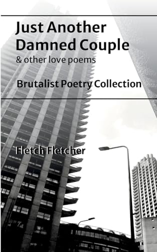 Just Another Damned Couple: Brutalist Poetry Collection von Lulu