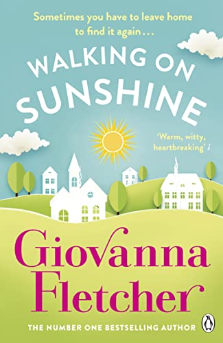 Walking on Sunshine: The heartwarming and uplifting Sunday Times bestseller von Penguin