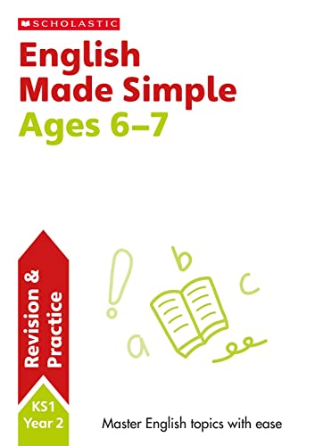 English Practice and Revision Workbook For Ages 6-7 (Year 2) Covers all key topics with answers (SATs Made Simple): 1