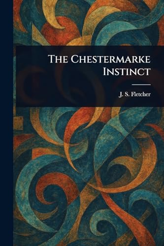 The Chestermarke Instinct von Anson Street Press