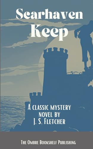 Scarhaven Keep: A Classic Mystery Story von Independently published