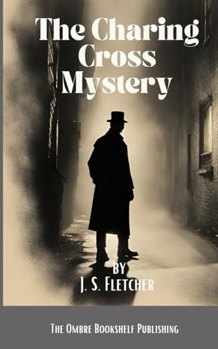 The Charing Cross Mystery von Independently published
