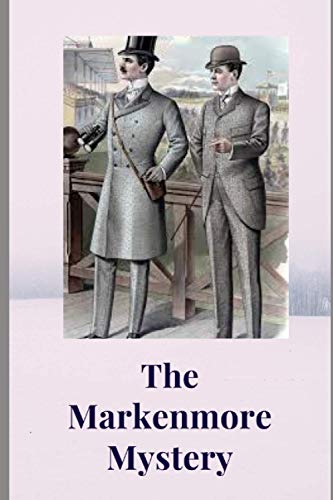 The Markenmore Mystery von Independently published