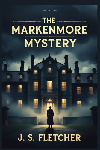 The Markenmore Mystery von Independently published