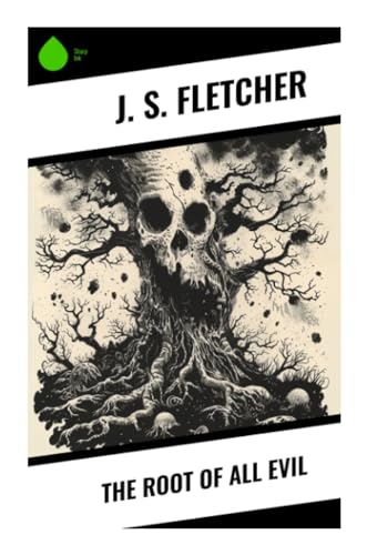 The Root of All Evil von Sharp Ink