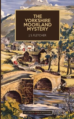 The Yorkshire Moorland Mystery von The Oleander Press