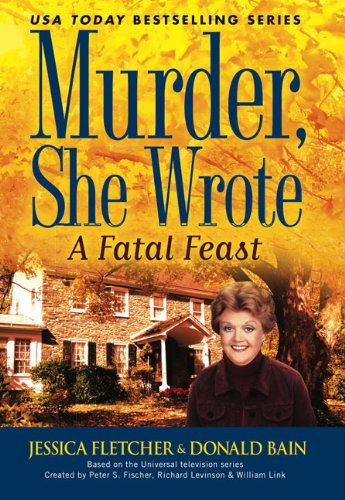 A Fatal Feast (Murder She Wrote, 32, Band 32)