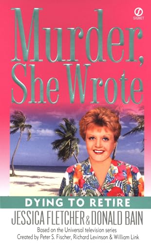 Murder, She Wrote: Dying to Retire von BERKLEY