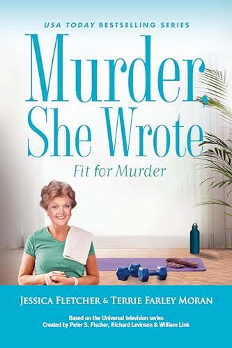 Murder, She Wrote: Fit for Murder von BERKLEY