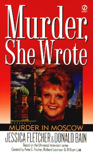 Murder, She Wrote: Murder in Moscow: A Novel