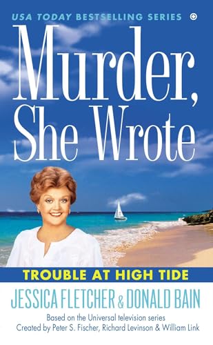 Murder, She Wrote: Trouble at High Tide von BERKLEY