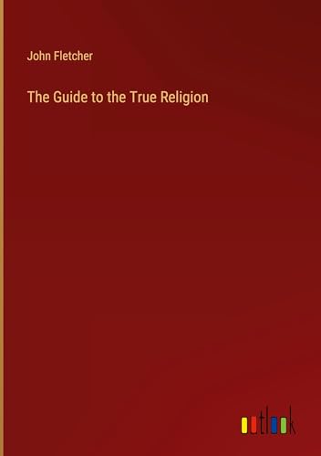 The Guide to the True Religion von Outlook Verlag