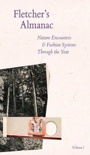 Fletcher's Almanac: Nature encounters & fashion systems through the year von Quickthorn