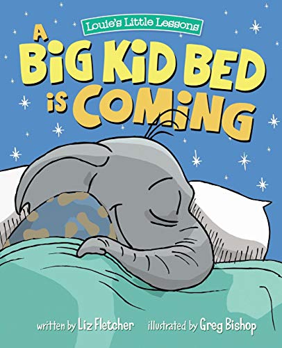 A Big Kid Bed is Coming: How to Move and Keep Your Toddler in Their Bed: How to Transition and Keep Your Toddler in Their Bed (Brave Kids Press) von Louie's Little Lessons