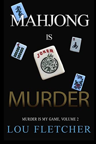 Mahjong Is Murder (Murder Is My Game, Band 2) von Witt's End Press