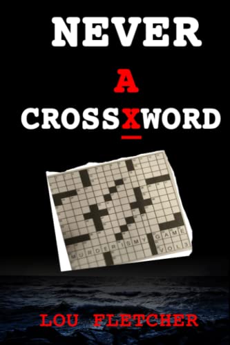 Never A Cross Word: Murder Is My Game von Witt's End Press