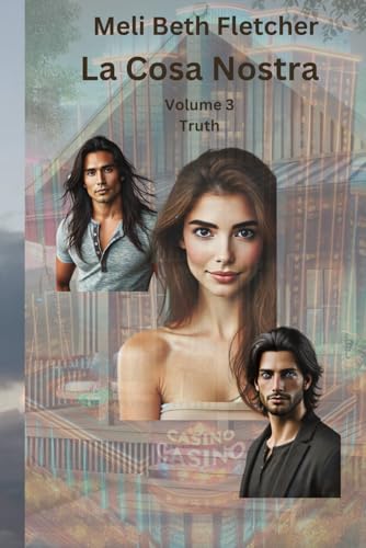La Cosa Nostra: Truth - Volume 3 von Independently published
