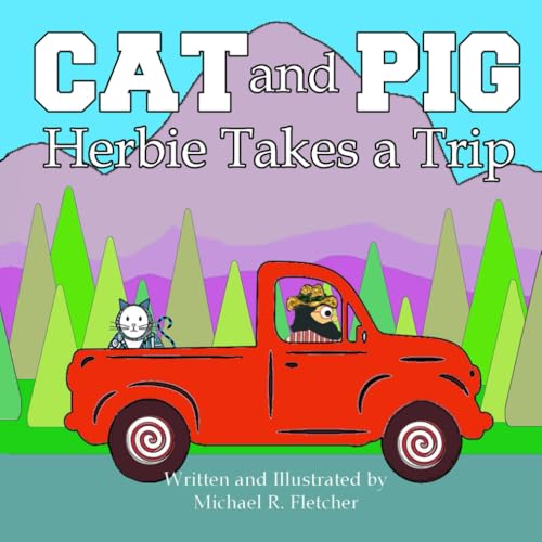 CAT and PIG: Herbie Takes a Trip von Independently published