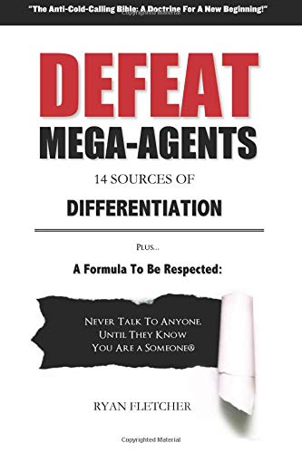 Defeat Mega Agents: So You Can Stop Being The Small Guy In Your Marketplace von CreateSpace Independent Publishing Platform