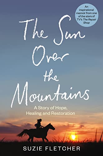The Sun Over The Mountains: A Story of Hope, Healing and Restoration von Radar