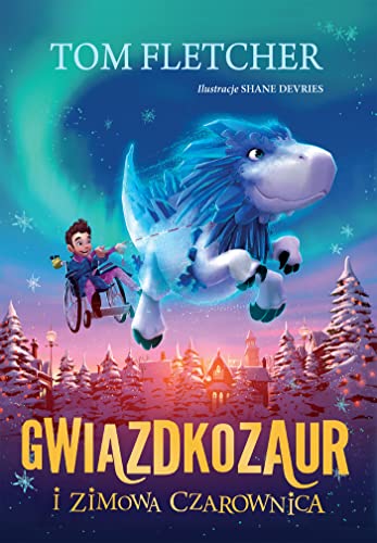 Gwiazdkozaur i Zimowa Czarownica Gwiazdkozaur i Zimowa Czarownica von Zysk i S-ka