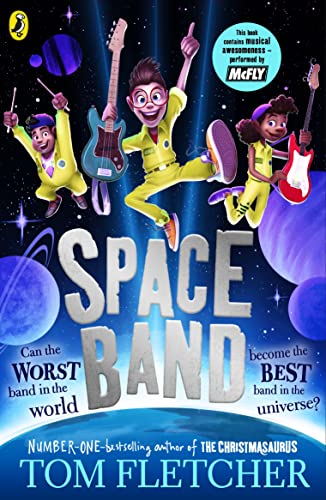 Space Band: The out-of-this-world new adventure from the number-one-bestselling author Tom Fletcher von Puffin