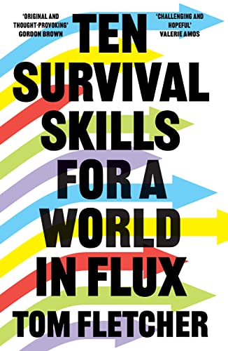 Ten Survival Skills for a World in Flux: A Practical Guide to the Twenty-First Century, from Climate Change to Finance to the Future of Education von William Collins