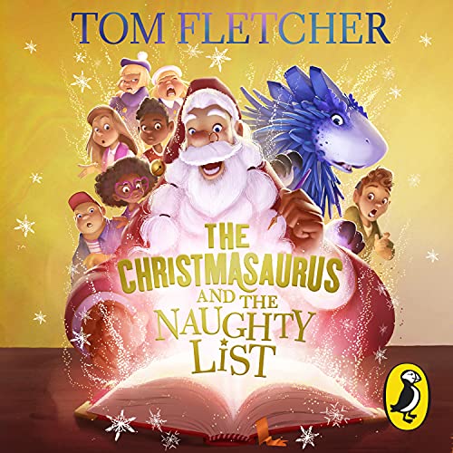 The Christmasaurus and the Naughty List: . The Christmasaurus and the Naughty List: .