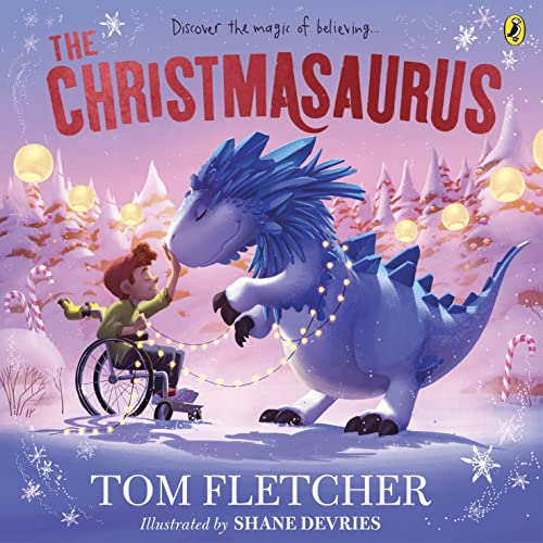 The Christmasaurus: Tom Fletcher's timeless picture book adventure von Puffin