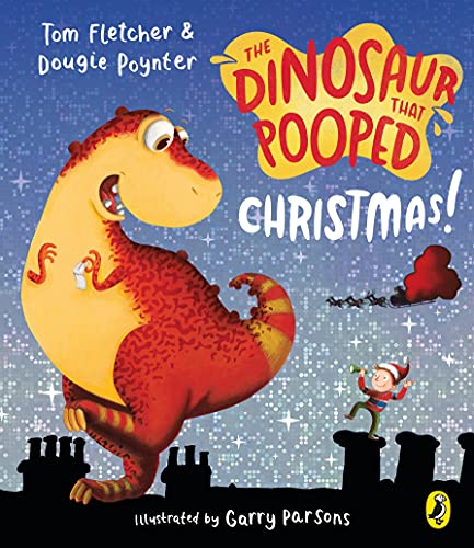 The Dinosaur that Pooped Christmas!