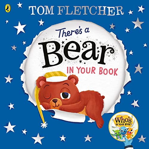 There's a Bear in Your Book: A soothing bedtime story from Tom Fletcher (Who's in Your Book?, 8) von Generic