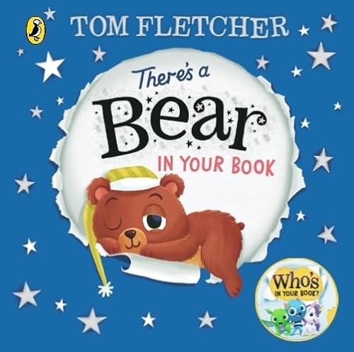 There's a Bear in Your Book: A soothing bedtime story from Tom Fletcher (Who's in Your Book?, 16) von Puffin