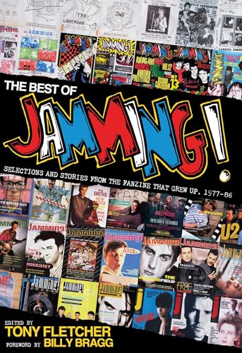 The Best of Jamming!: Selections and Stories from the Fanzine That Grew Up, 1977-86