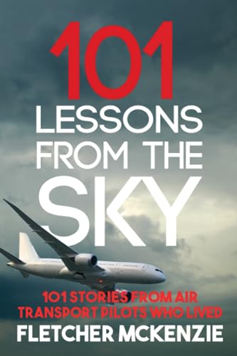 101 Lessons From The Sky: Commercial Aviation von Squabbling Sparrows Press