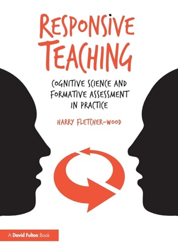 Responsive Teaching: Cognitive Science and Formative Assessment in Practice von Routledge