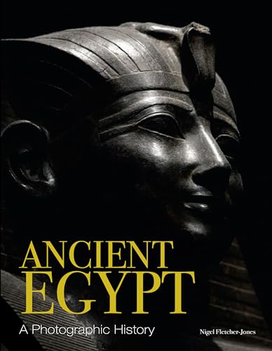Ancient Egypt: A Photographic History (History in Photographs) von Amber Books