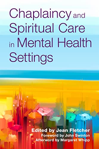 Chaplaincy and Spiritual Care in Mental Health Settings von Jessica Kingsley Publishers