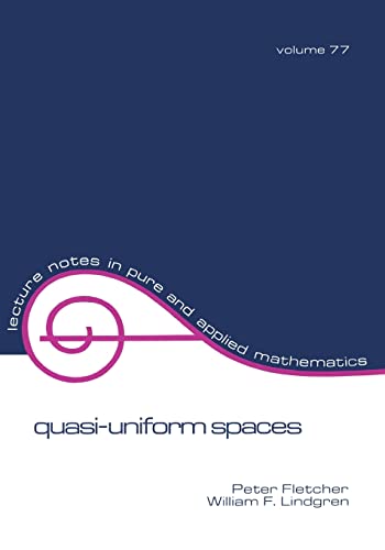 Quasi-Uniform Spaces (Lecture Notes in Pure and Applied Mathematics) (Lecture Notes in Pure & Applied Mathematics, Band 77) von CRC Press